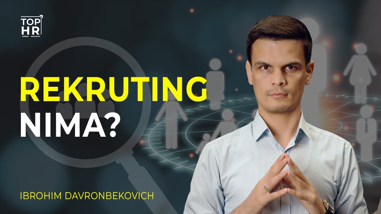 Rekruting nima? TOP HR 4-son