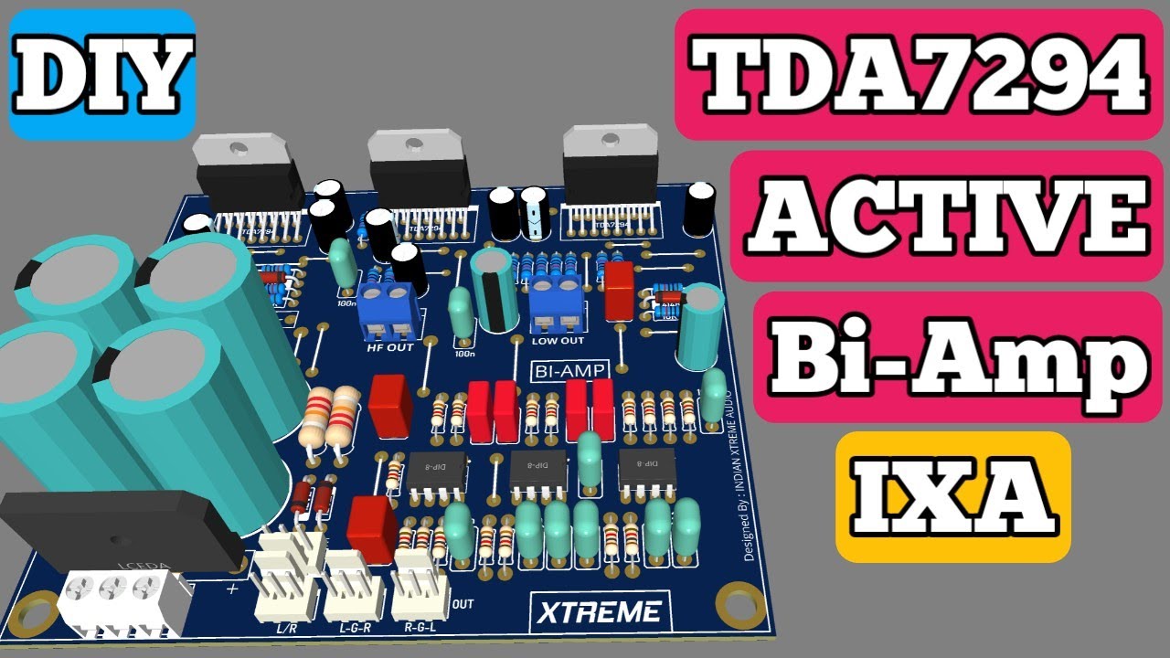 Active Bi-Amplifier Board || TDA7294 || Inbuilt 2 way Active Crossover || DIY || HINDI || IXA
