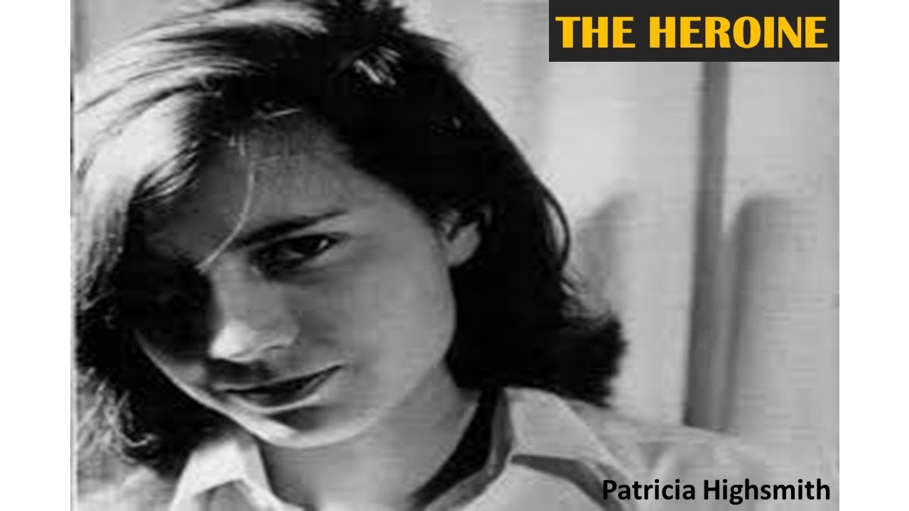 Learn English Through Story - The Heroine by Patricia Highsmith