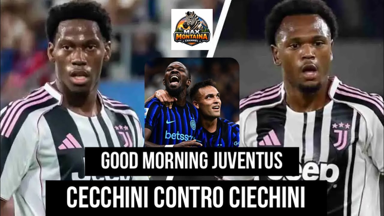 CECCHINI CONTRO CIECHINI   GOOD MORNING JUVENTUS
