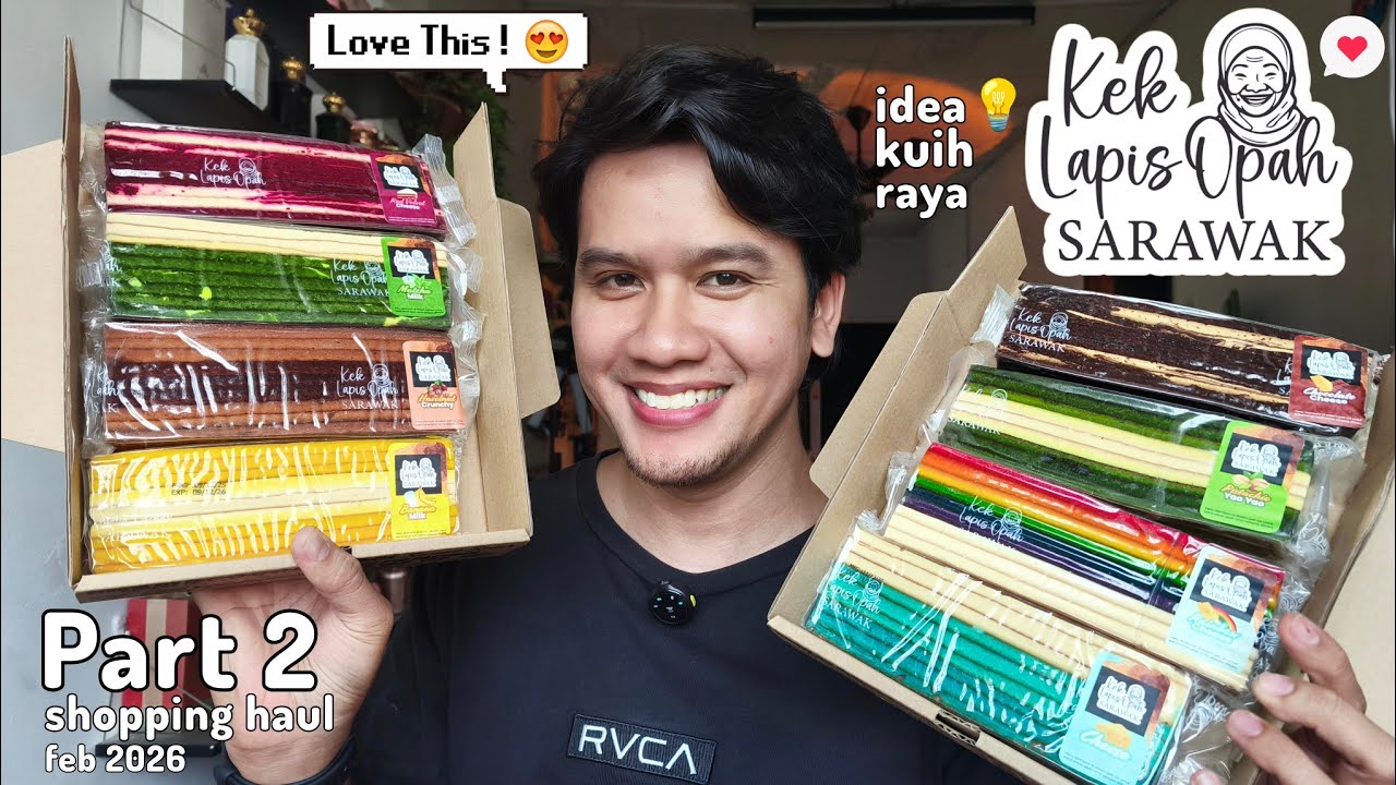 KEK LAPIS SARAWAK OPAH | KEK LAPIS SARAWAK PALING VIRAL | PART 2 SHOPPING HAUL FEBRUARY 2026