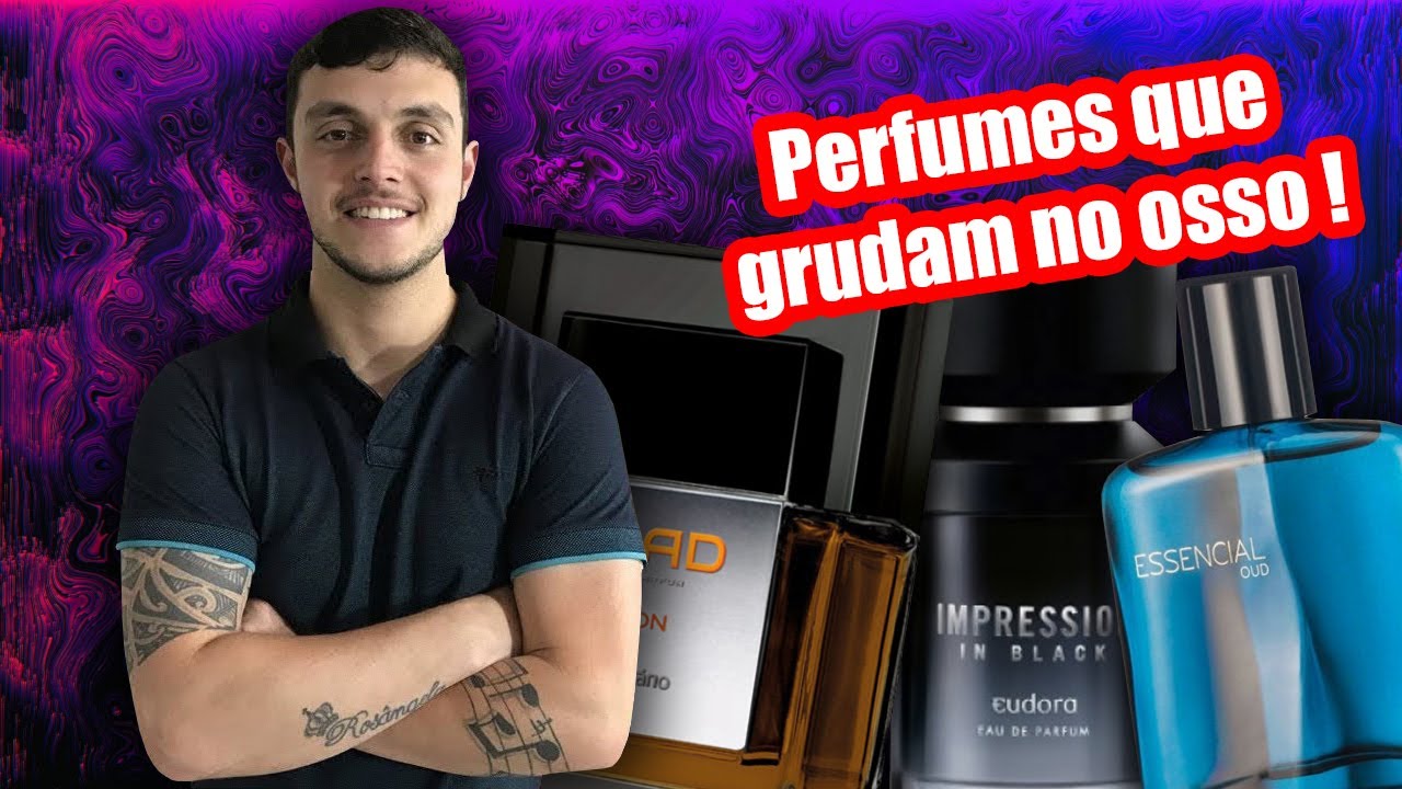 10 PERFUMES NACIONAIS QUE FIXAM MUITO - Parte 1