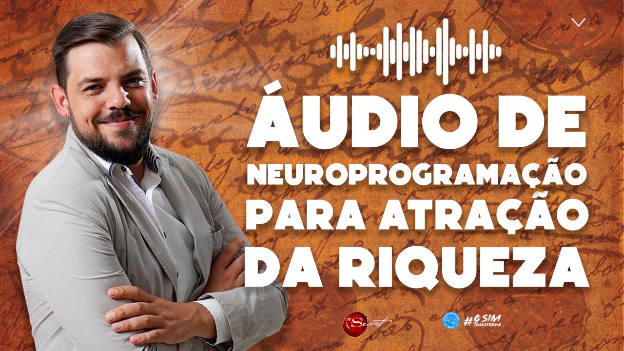 NEUROPROGRAMA&Ccedil;&Atilde;O PARA ATRA&Ccedil;&Atilde;O DA RIQUEZA - OUVIR 1X AO DIA, DE OLHOS FECHADOS (FONES 🎧) POR 21 DIAS