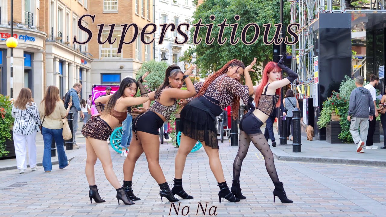 [DANCE IN PUBLIC LONDON] NO NA - SUPERSTITIOUS COVER BY 44city