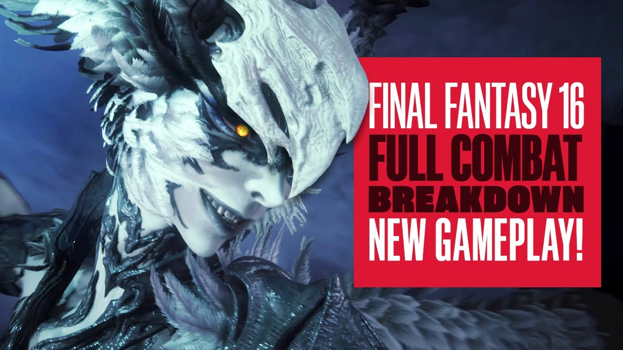 Разбор боевой системы Final Fantasy 16 + новый геймплей! Геймплей сражений Final Fantasy XVI