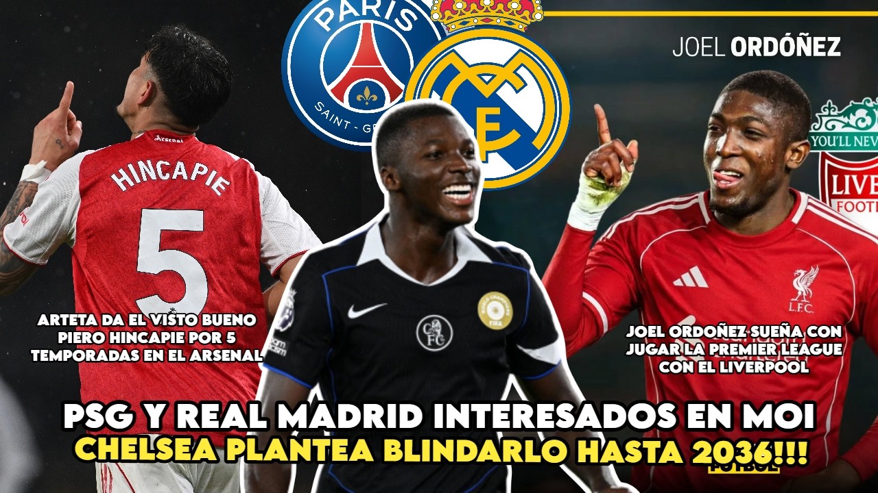 PSG Y EL MADRID QUIERE A MOISES CAICEDO / JOEL ORDOÑEZ QUIERE JUGAR EN LA PREMIER / PIERO HINCAPIE..