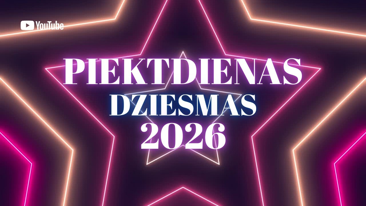 PIEKTDIENAS DZIESMAS 2026