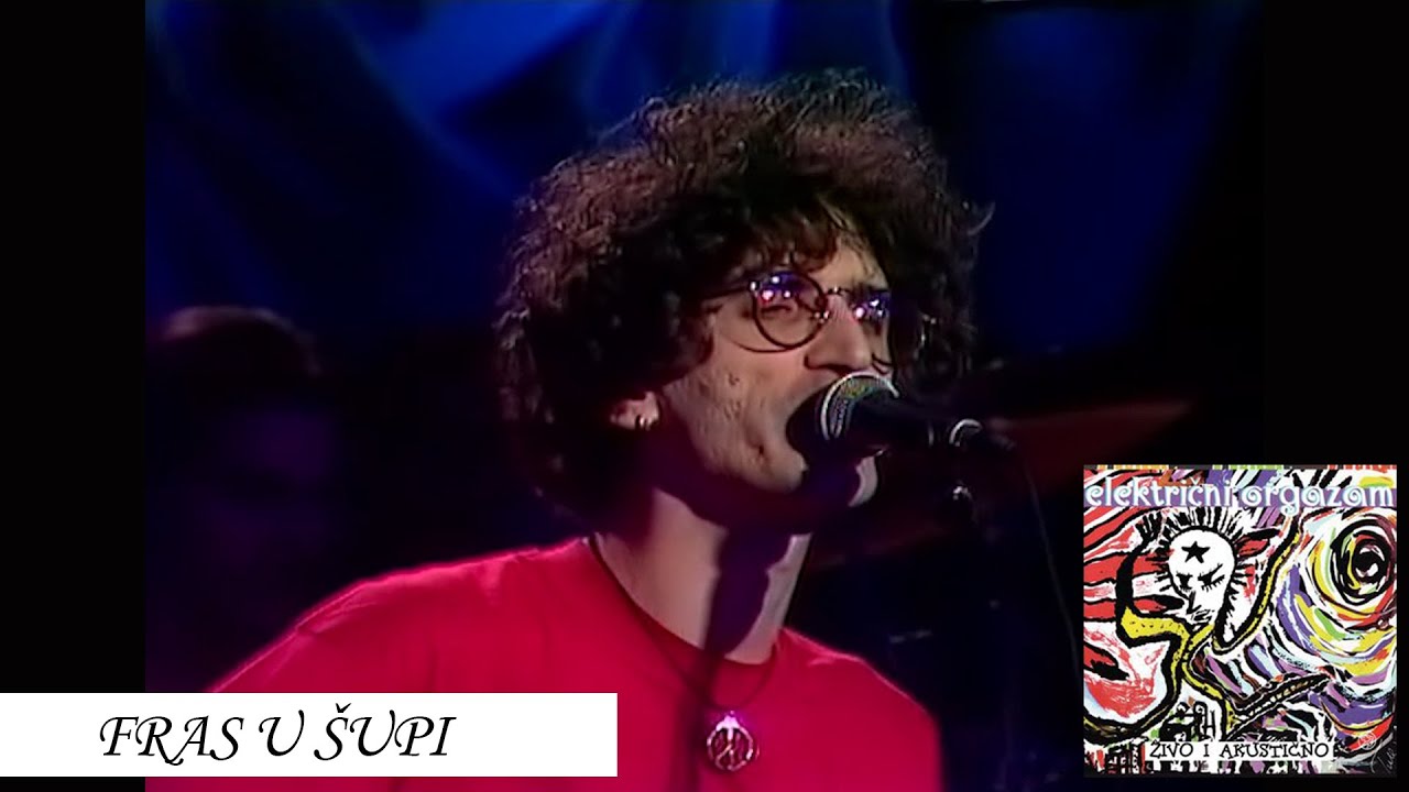 ELEKTRIČNI ORGAZAM - Fras u šupi (Koncert 1996. Studio M)