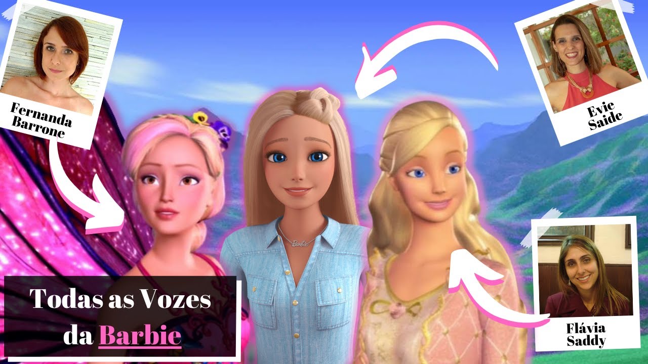 Todas As Pessoas Que Deram Vida Para a Barbie | Dubladoras + Cantoras + Dançarinas + Live Action.