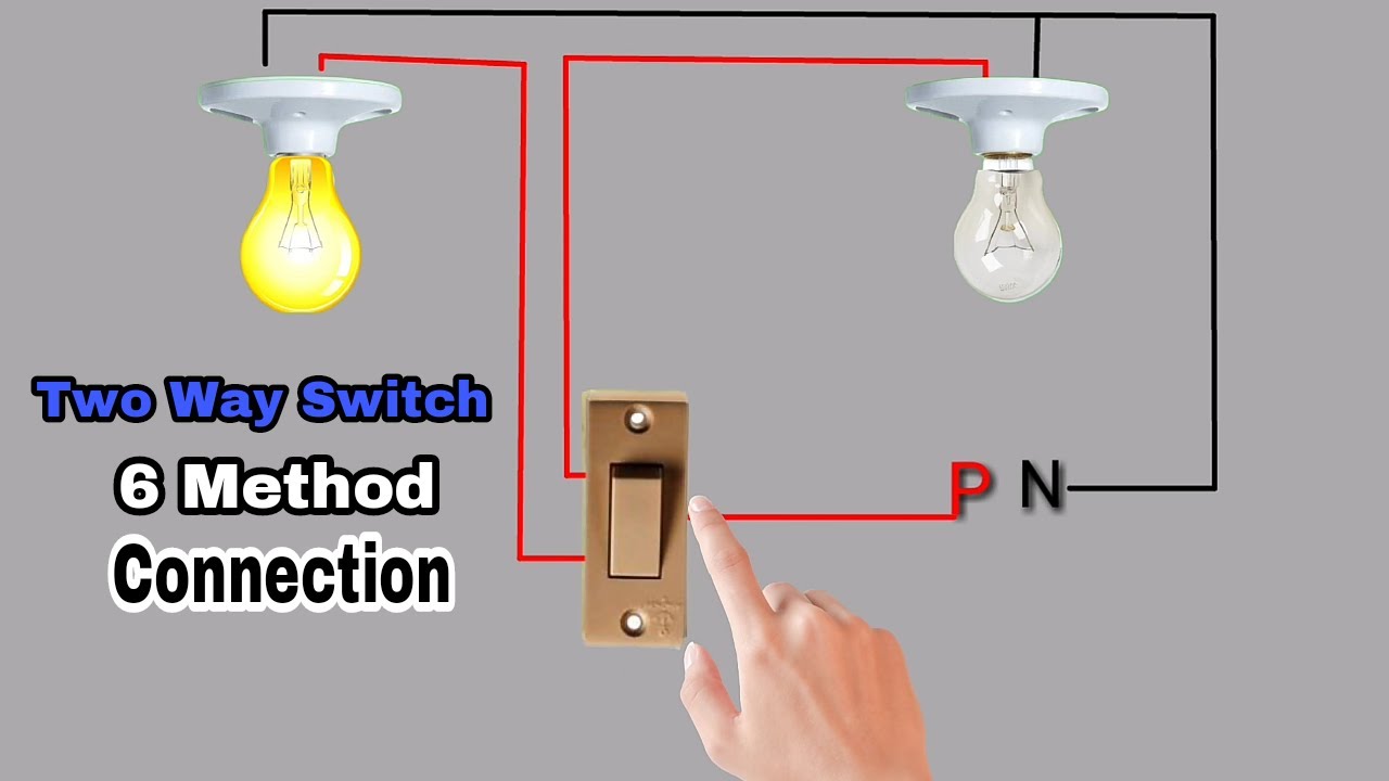 Two Way Switch Connection 6 Method || Two Way Switch Wiring Connection Diagram || It 's Electrical