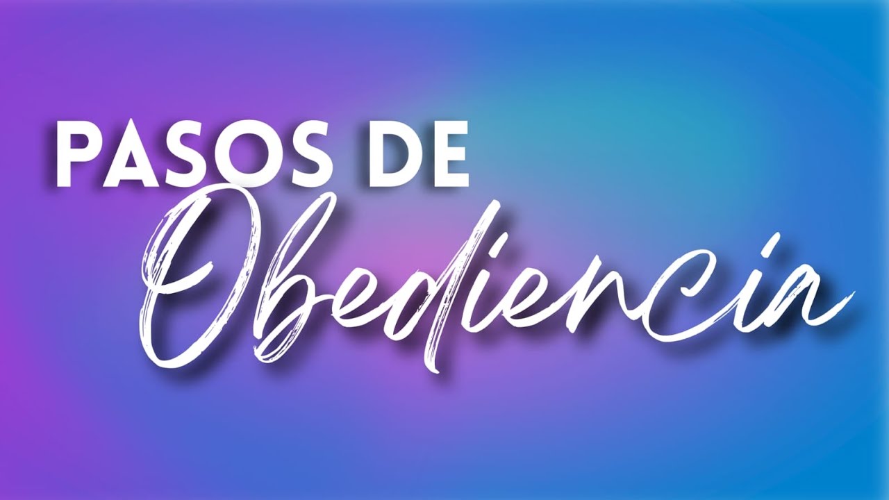 Pasos de obediencia - Ps. Emmanuel Carranco