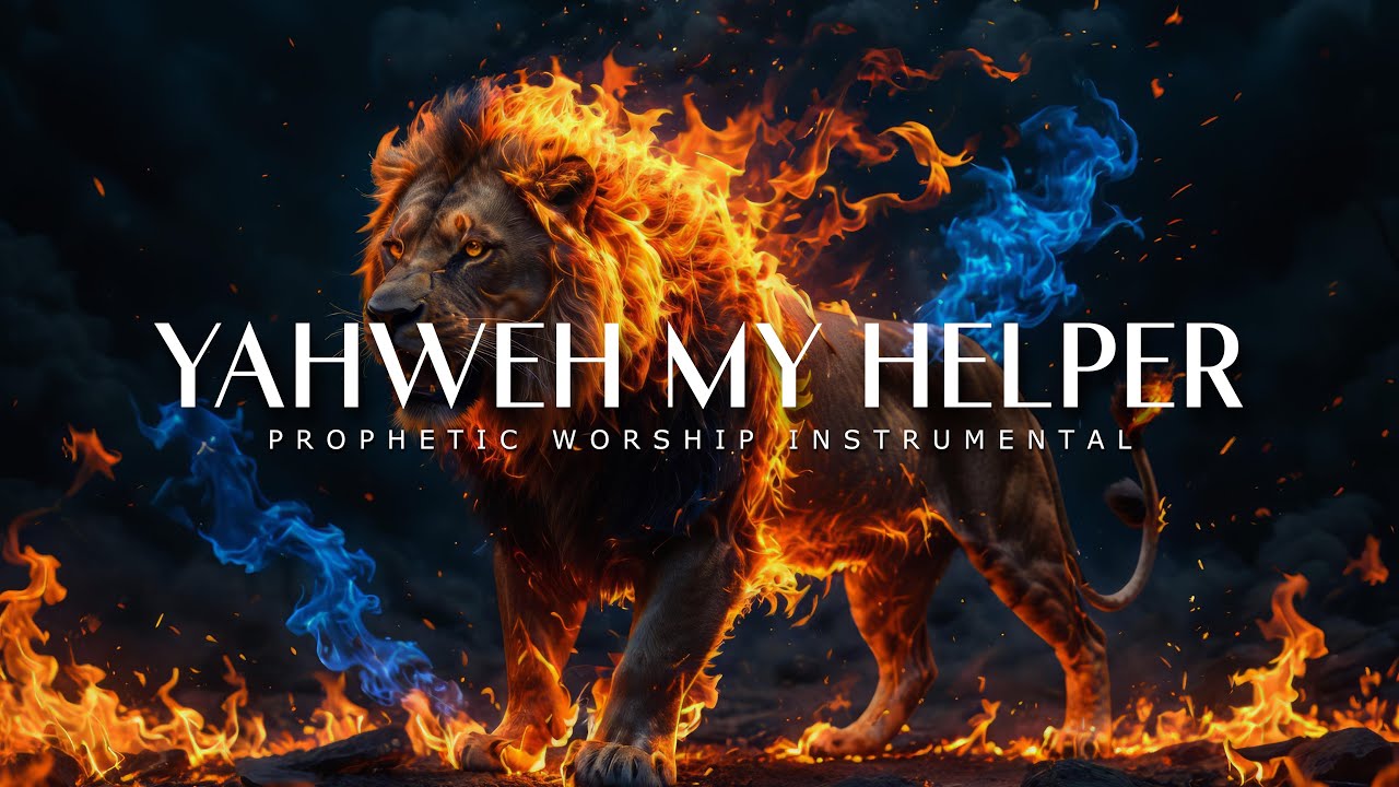 Yahweh My Helper : Powerful Prophetic Worship Music