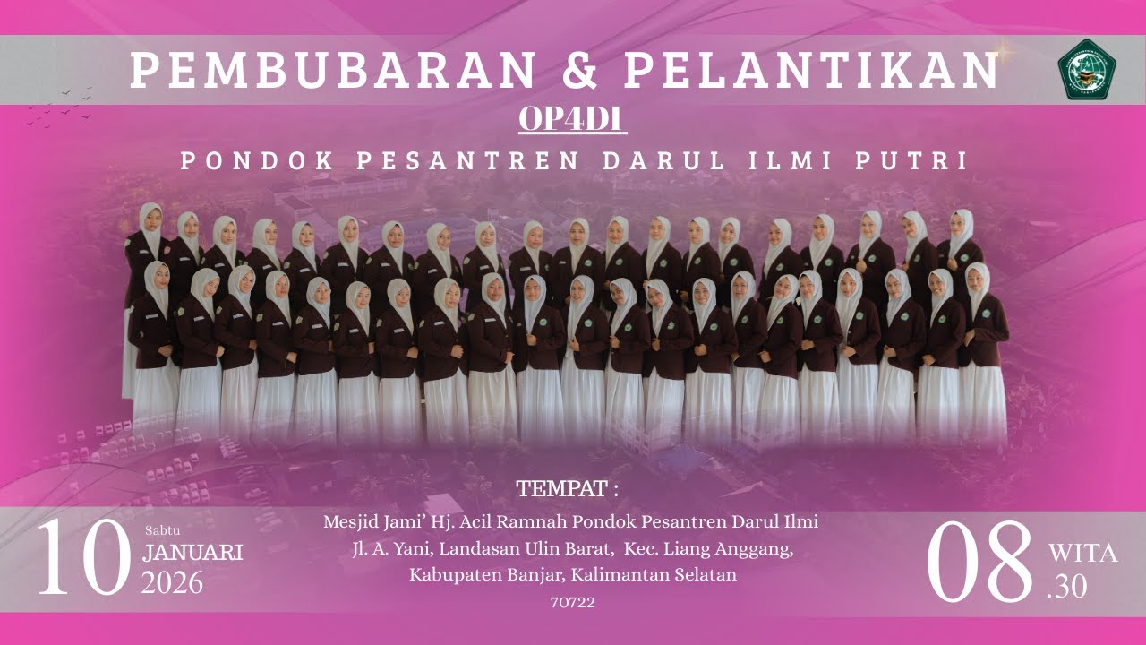 [LIVE] Acara Pembubaran & Pelantikan OP4DI 2025-2026 | Ponpes Darul Ilmi Putri Banjarbaru