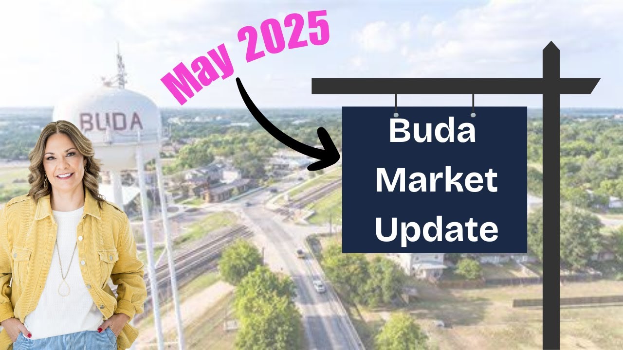 Buda, Texas | Market Update May 2025 | Chantel Russell Realtor