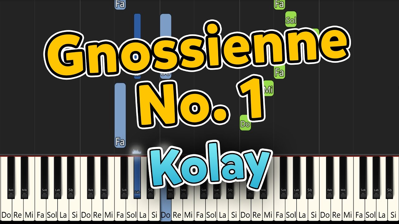 Gnossienne No. 1 - Kolay Piyano Nasıl Çalınır - Orjinal Ton