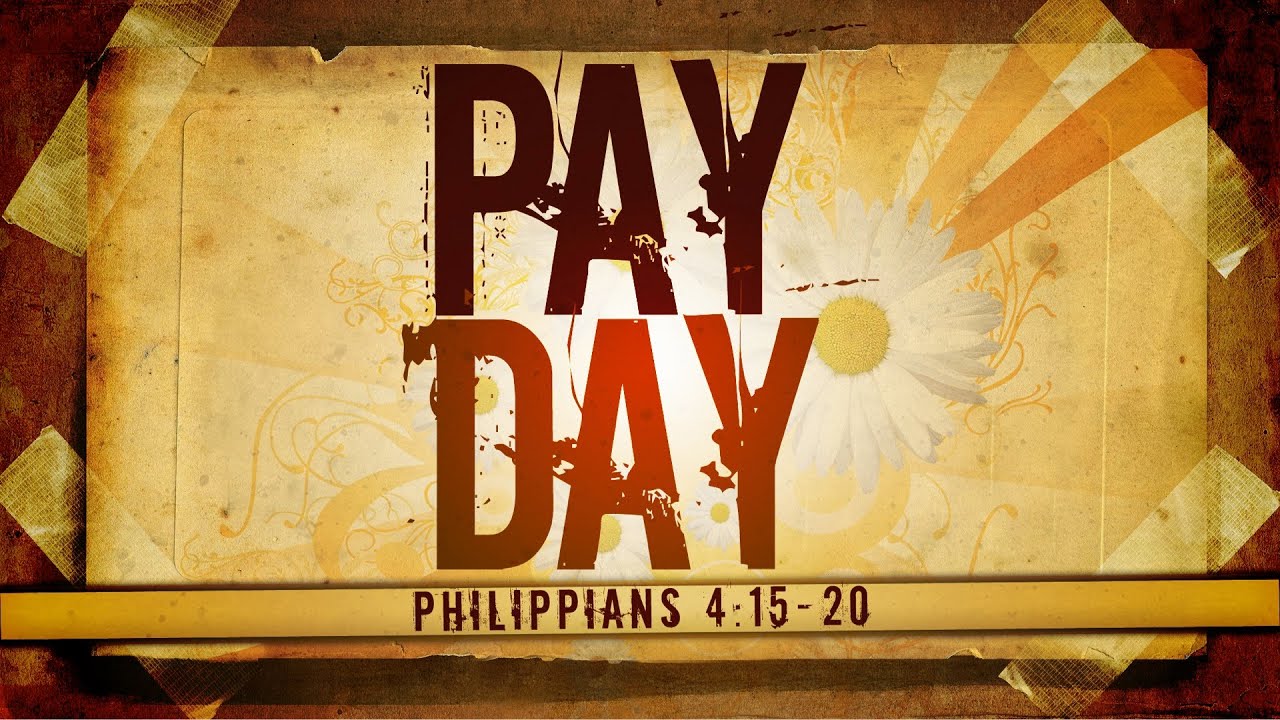 Pay Day (Philippians 4:15-20)