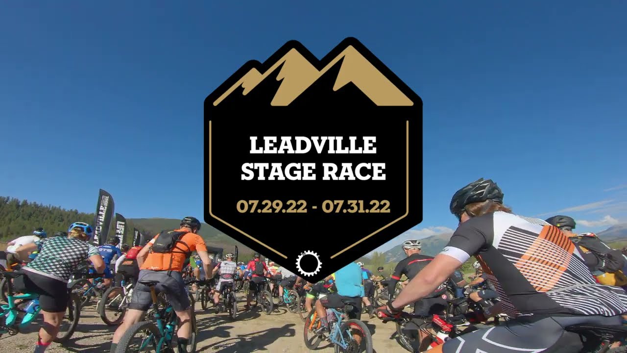 Leadville Stage Race 2022:  Stage 2 Columbine FULL CLIMB