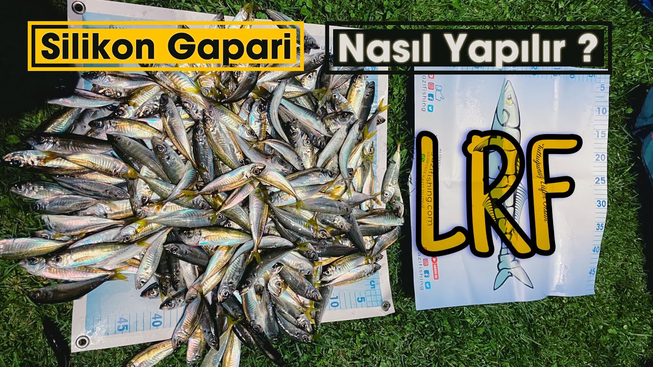 Gapari - LRF ile Silikon Çapari Takımı Nasıl Yapılır ?