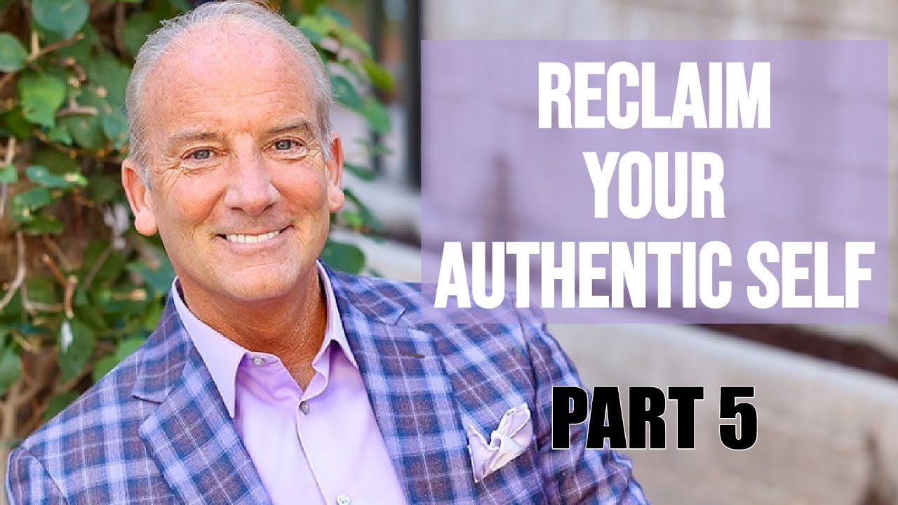 Reclaim Your Authentic Self by Becoming Trauma Informed - Part 5