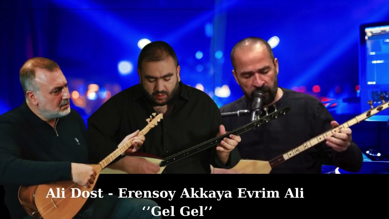 Ali Dost - Erensoy Akkaya - Evrim Ali - Gel Gel (Official Video 2024)