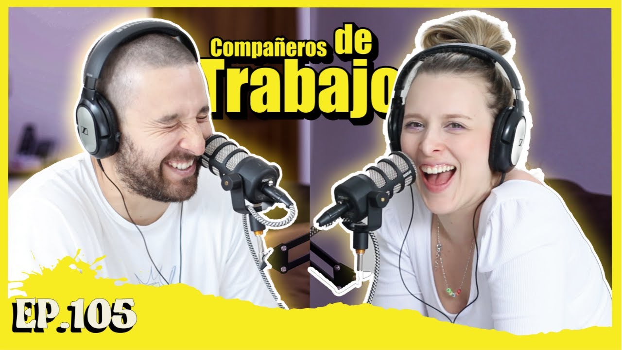 EP105 Compañeros de trabajo