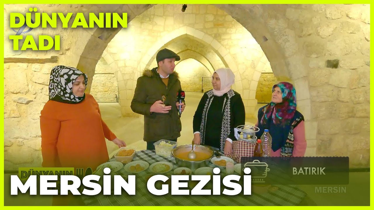 Dünyanın Tadı - Mersin | 29 Ocak 2022