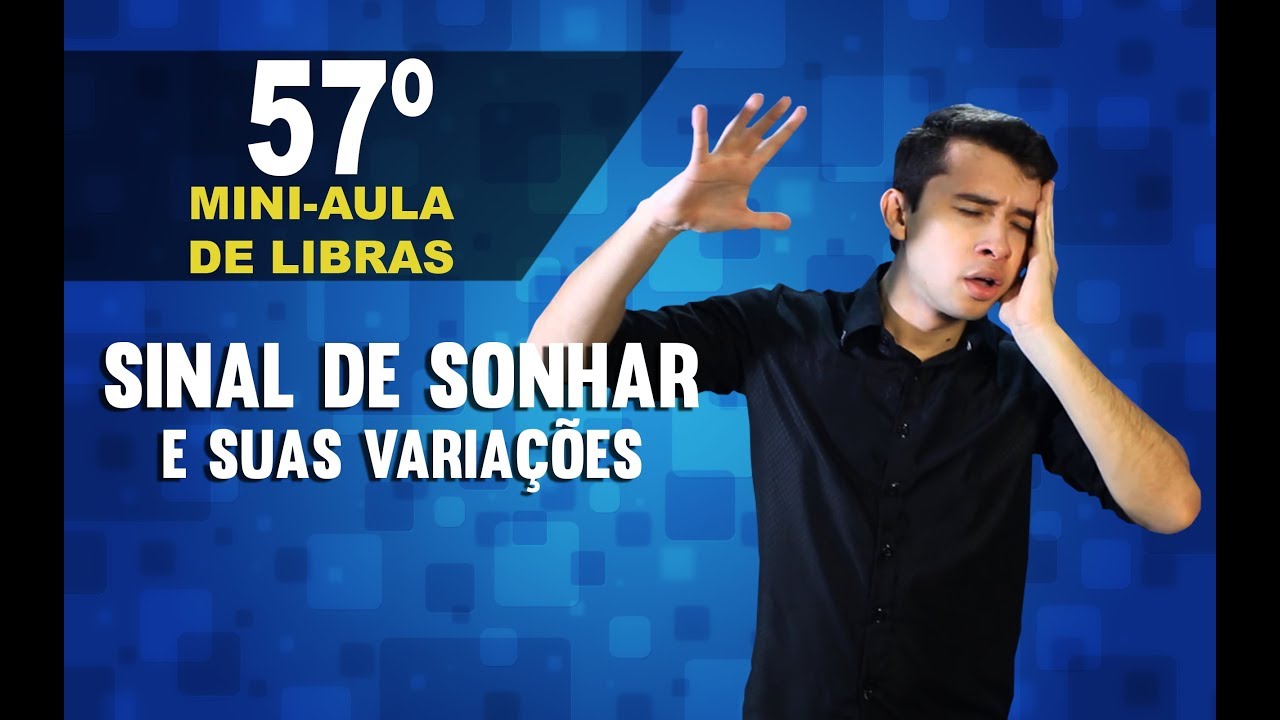COMO SE DIZ EM LIBRAS SONHAR? | MINIAULA DE LIBRAS | DANRLEY OLIVEIRA