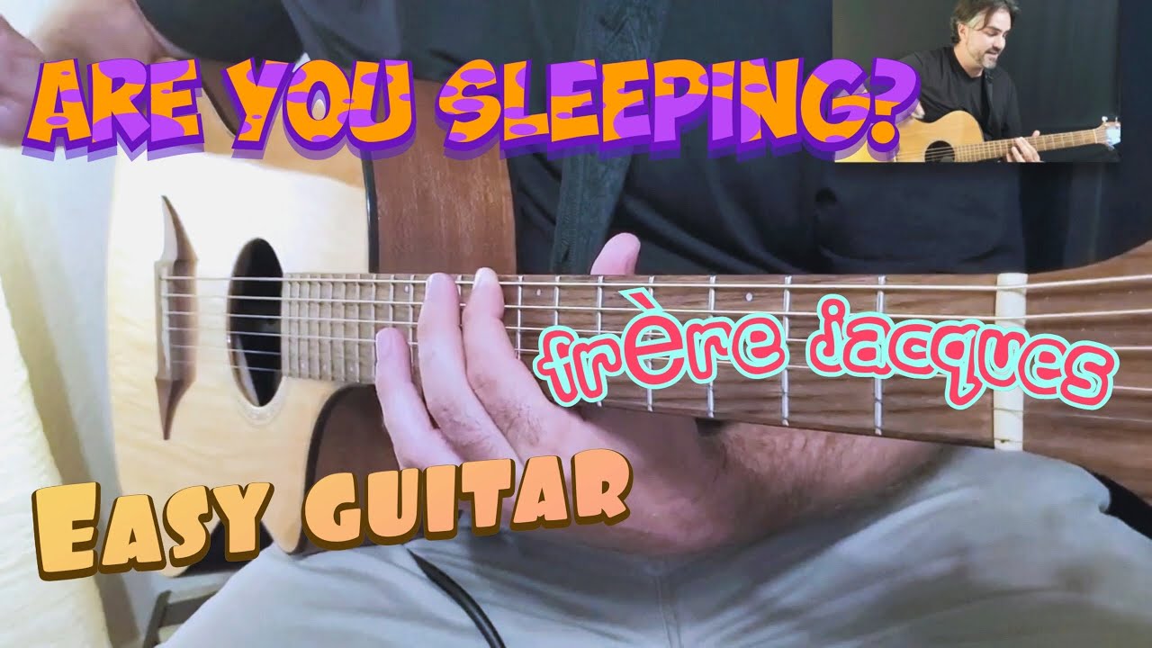 Are You Sleeping (Frère Jacques) beginner guitar