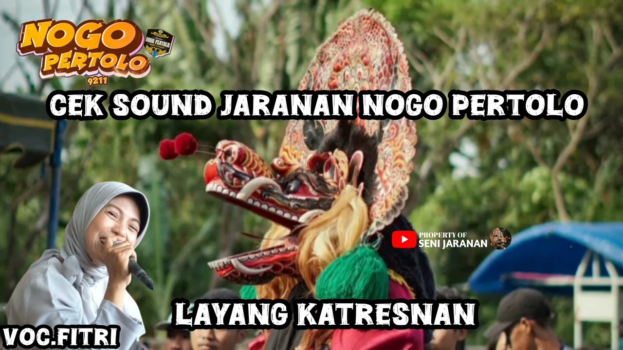 LAYANG KATRESNAN CEK SOUND JARANAN NOGO PERTOLO ‼️