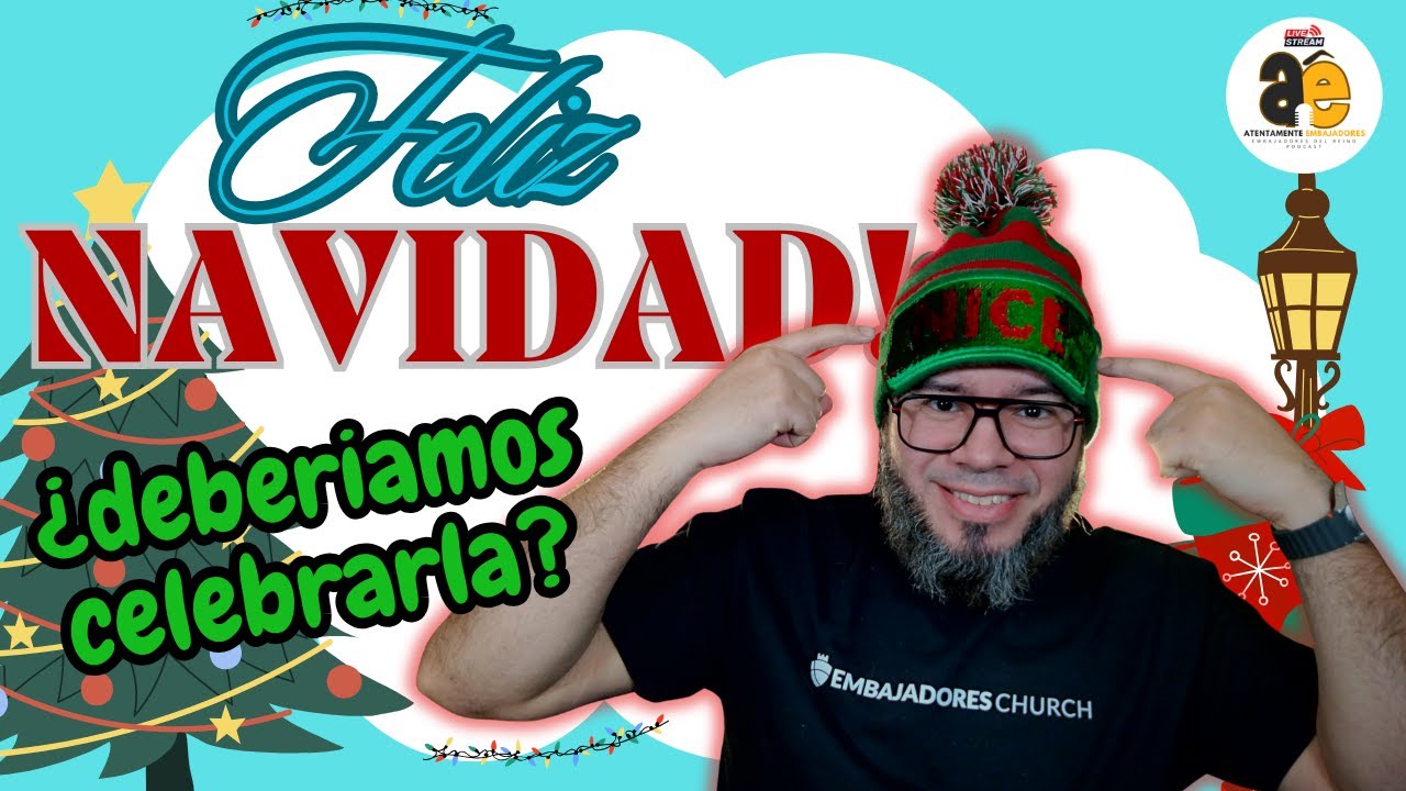 NAVIDAD - Deberíamos Celebrarla?