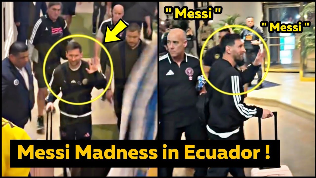 MESSI Creates Chaos in Ecuador as Fans Surround Team Hotel in Guayaquil