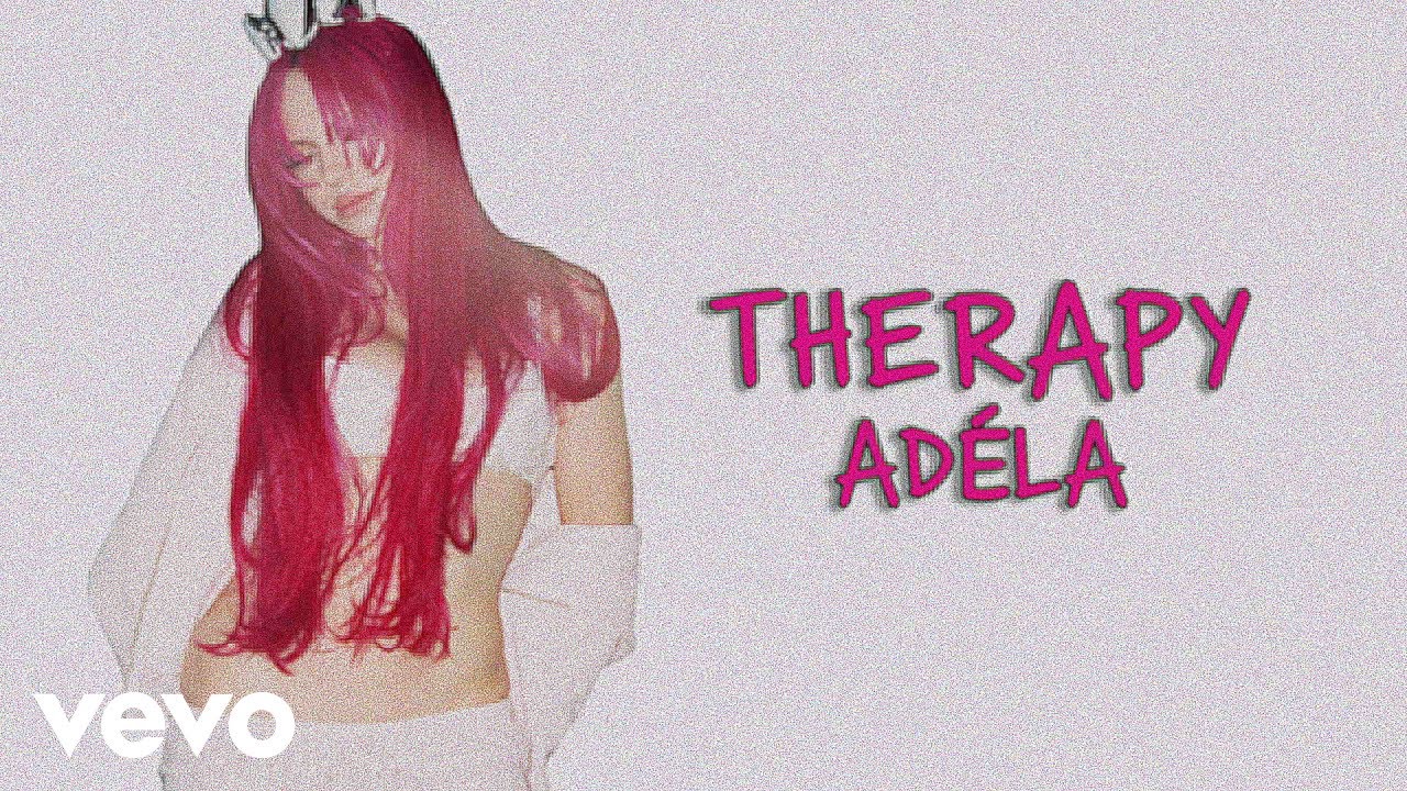 AD&Eacute;LA - Therapy (Lyric Video)