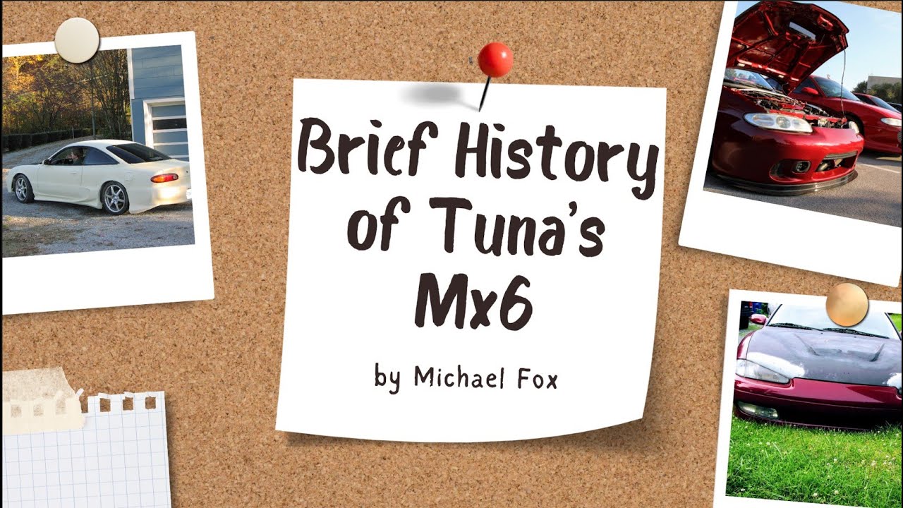 Short History of Tuna's Mx6