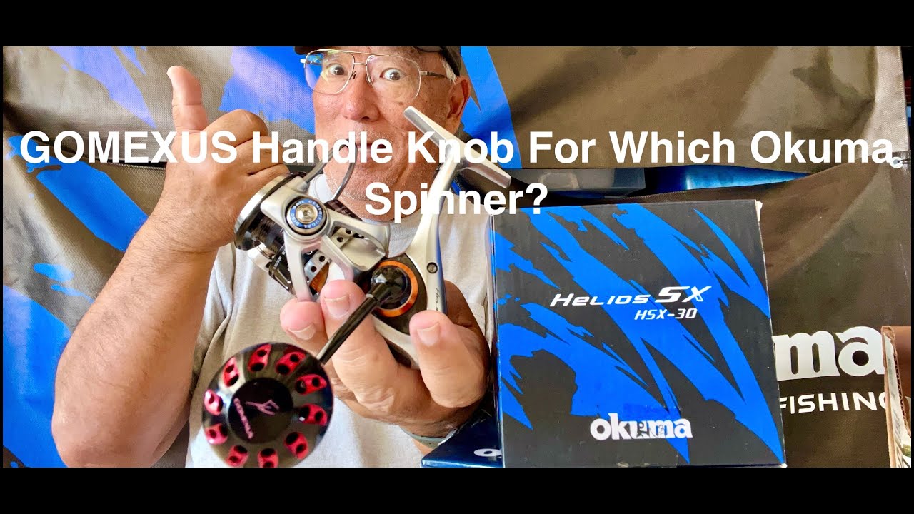 GOMEXUS Handle Knob For Which Okuma Spinners?