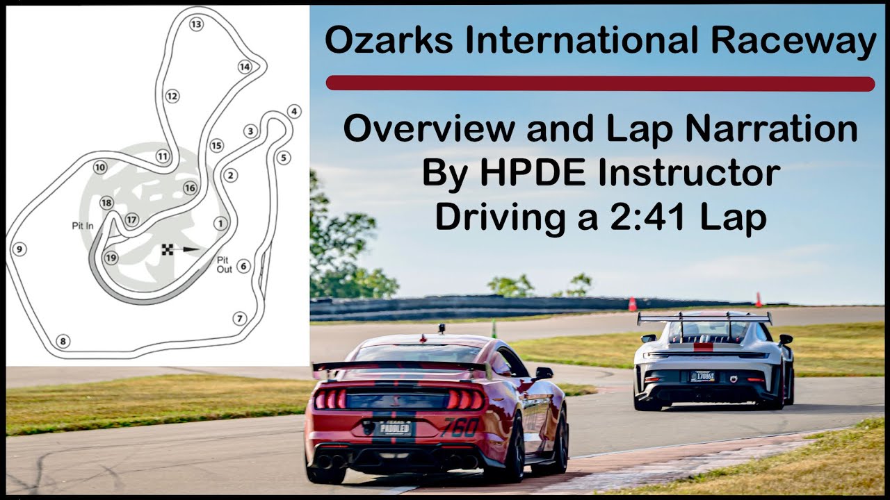 Ozarks International Raceway Overview & 2:41 Turn-By-Turn Lap Narration by HPDE Instructor