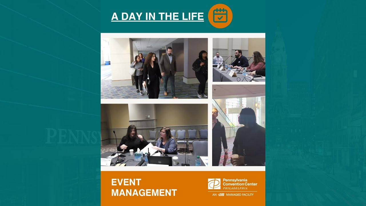 A Day in the Life at the Pennsylvania Convention Center - Event Management