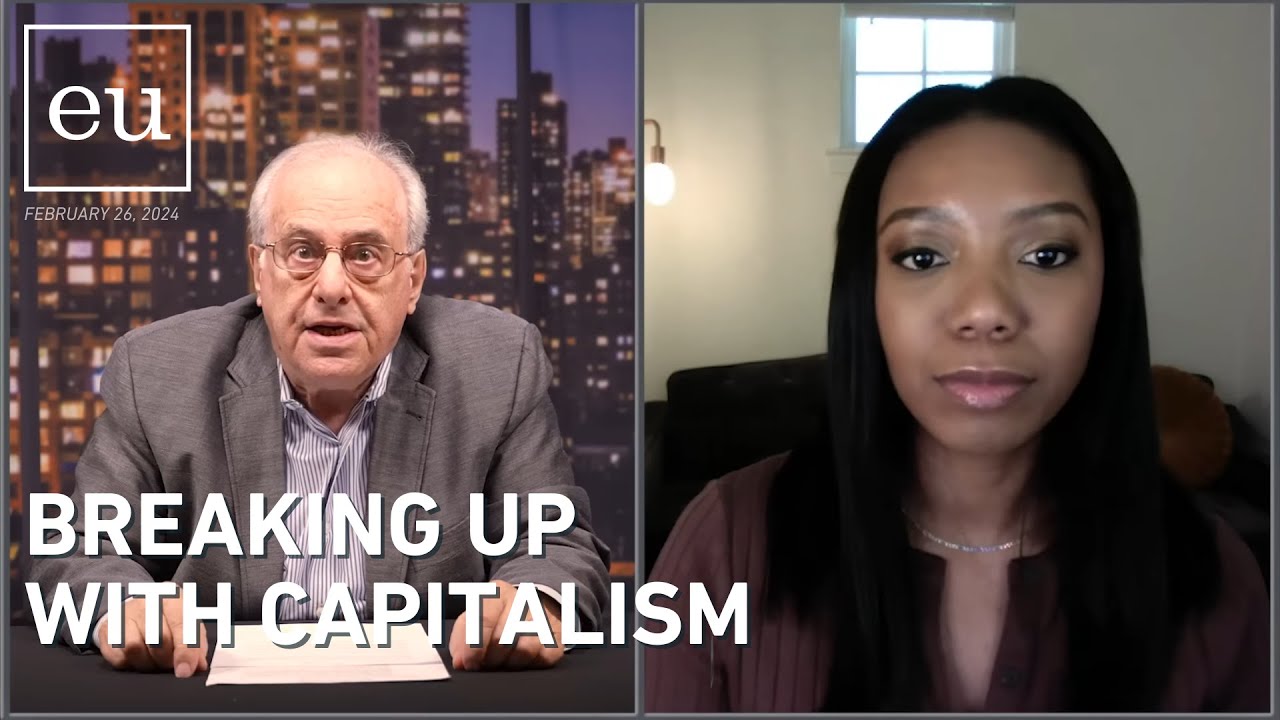 Economic Update: Breaking Up With Capitalism