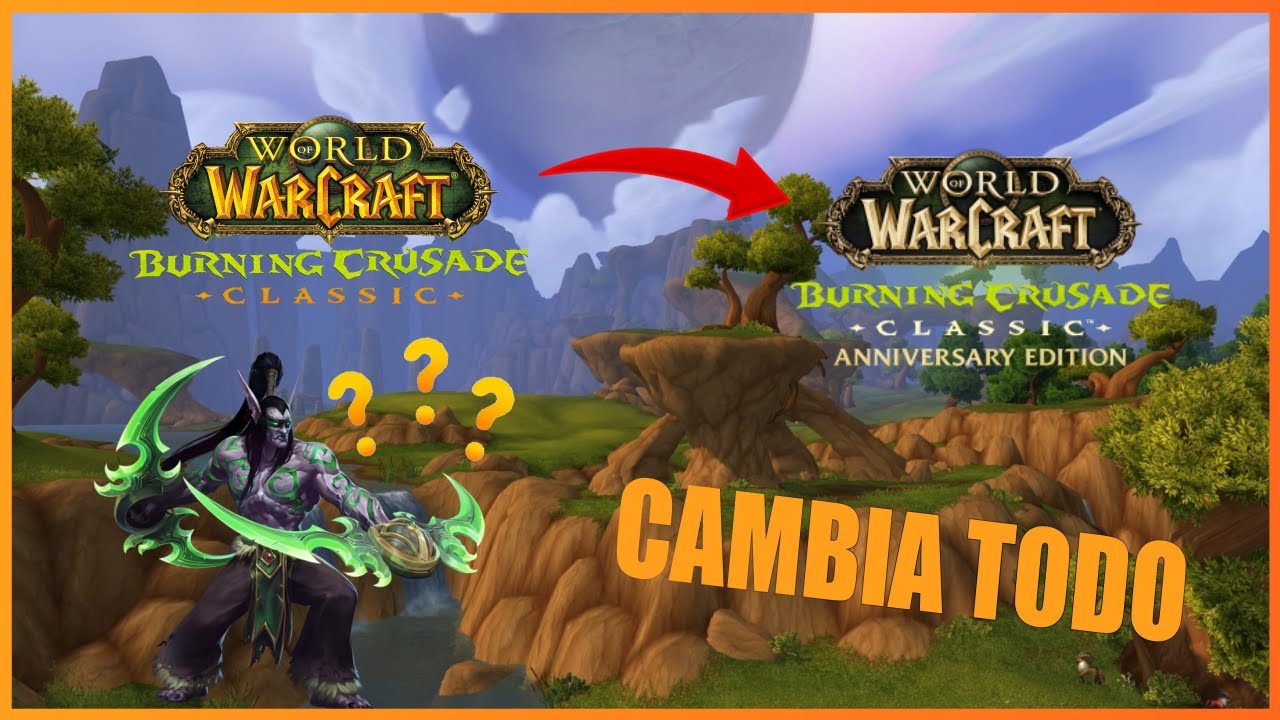 CAMBIOS en TBC ANNIVERSARY