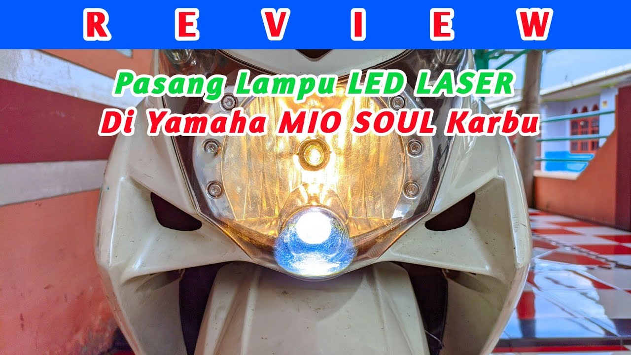 REVIEW // Cara Pasang Lampu LED LASER Di MIO SOUL Karbu