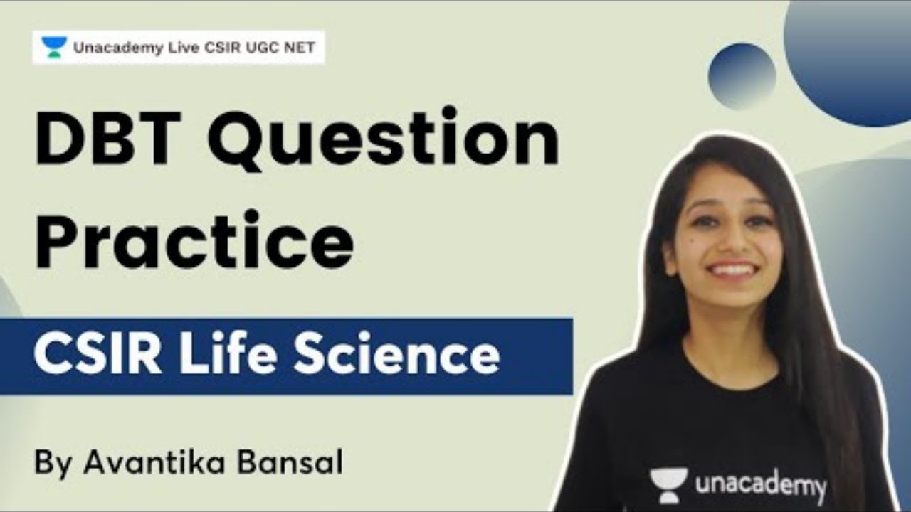 DBT Question Practice | Avantika Bansal | Life Science | CSIR UGC NET 2022