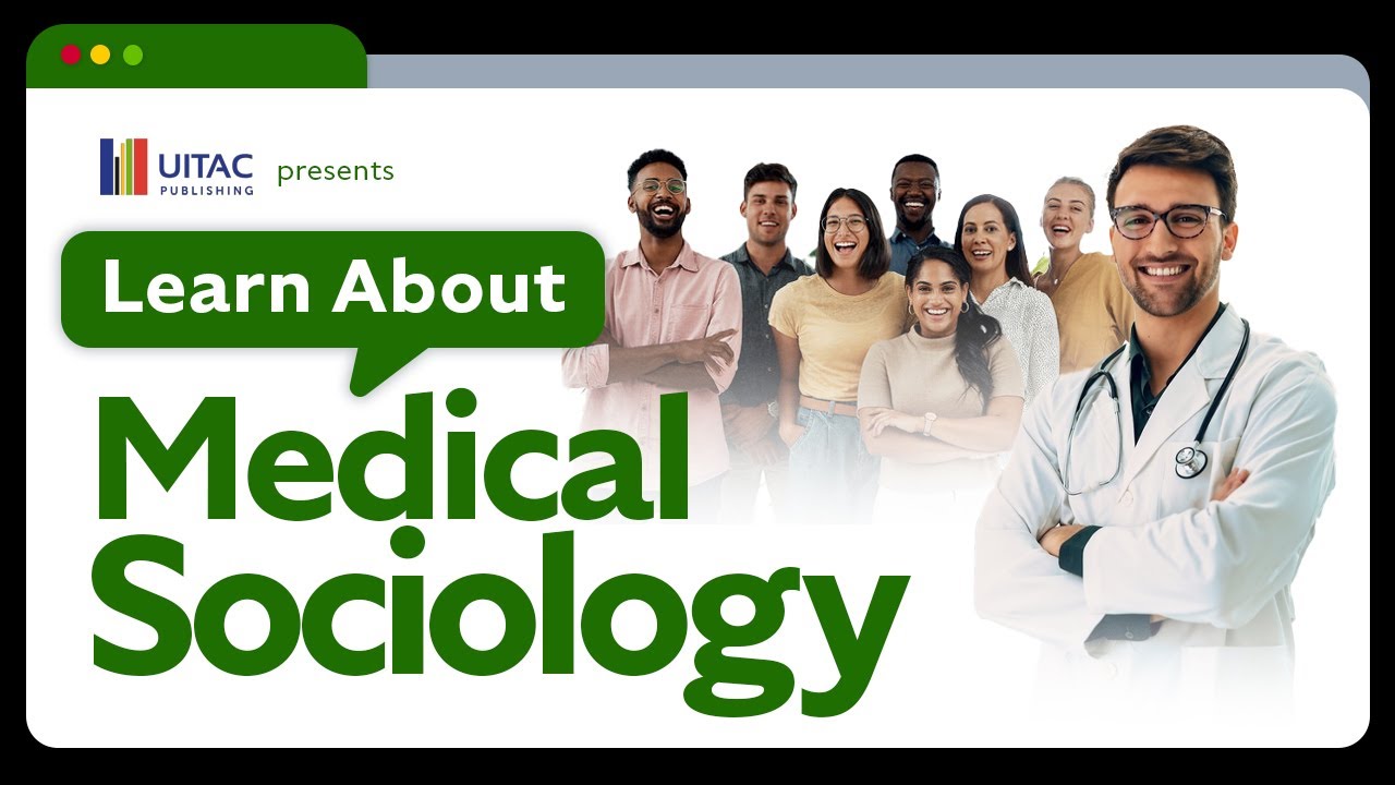 Medical Sociology Explained: Health, Illness, Stigma & The Sick Role