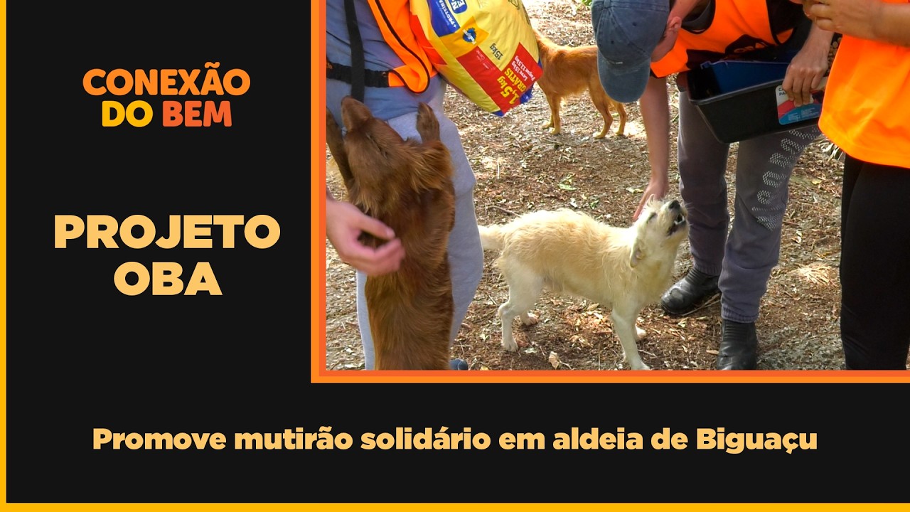 Oba Projeto Mutirão Mata Fome - Conexão do Bem