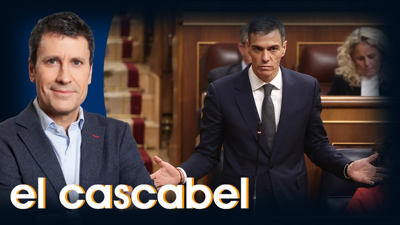 🔴DIRECTO Pedro Sánchez se defiende en el Congreso | El Cascabel (11/02/2026), con José Luis Pérez