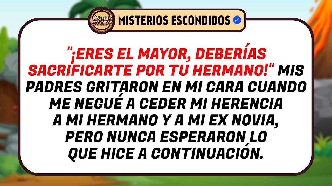 Mi Hermano Durmió Con Mi Novia, La Embarazó, Y Ahora Mis Padres Quieren Mi Herencia Pero...