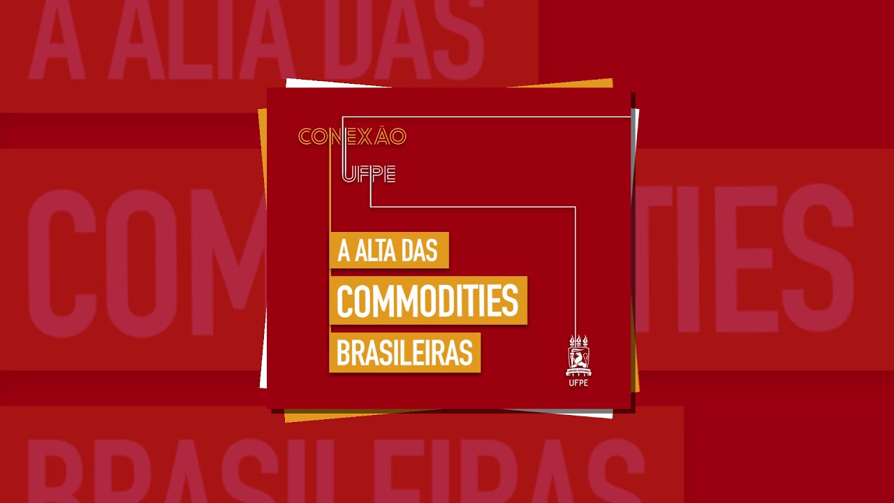 #45 A alta das commodities brasileiras