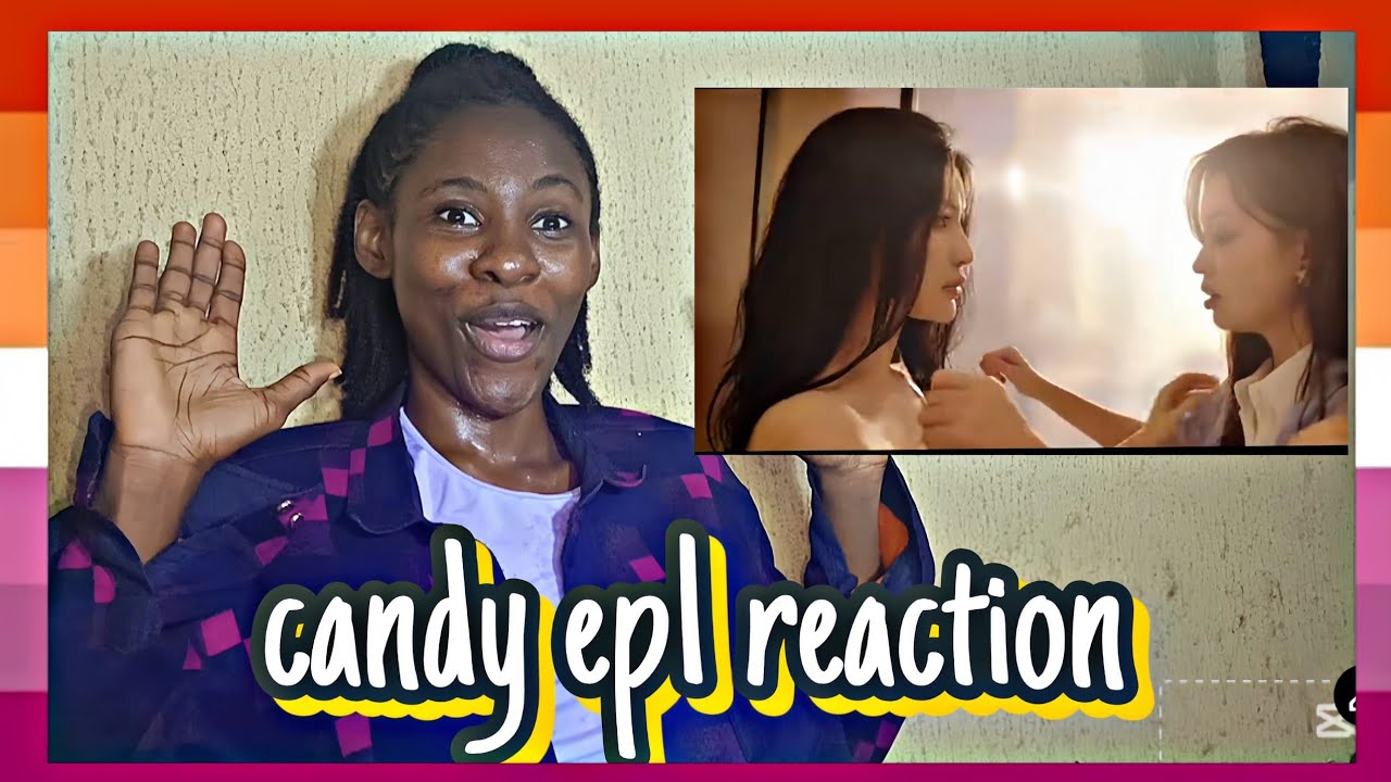 🌈Candy Ep1 | Chinese GL Series | Reaction #sapphic #gagaoolala #chinesegl #reaction 
