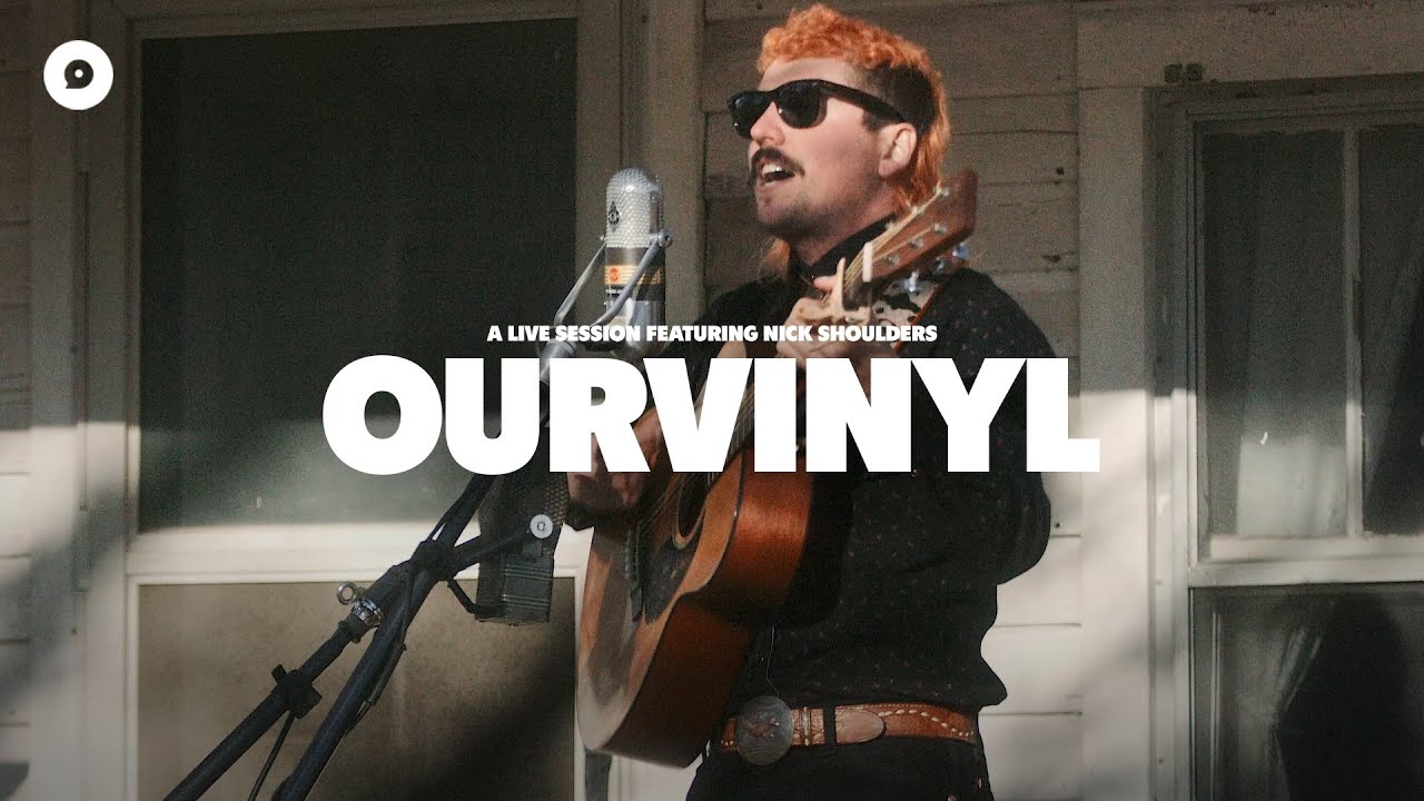 Nick Shoulders - Rather Low | OurVinyl Sessions