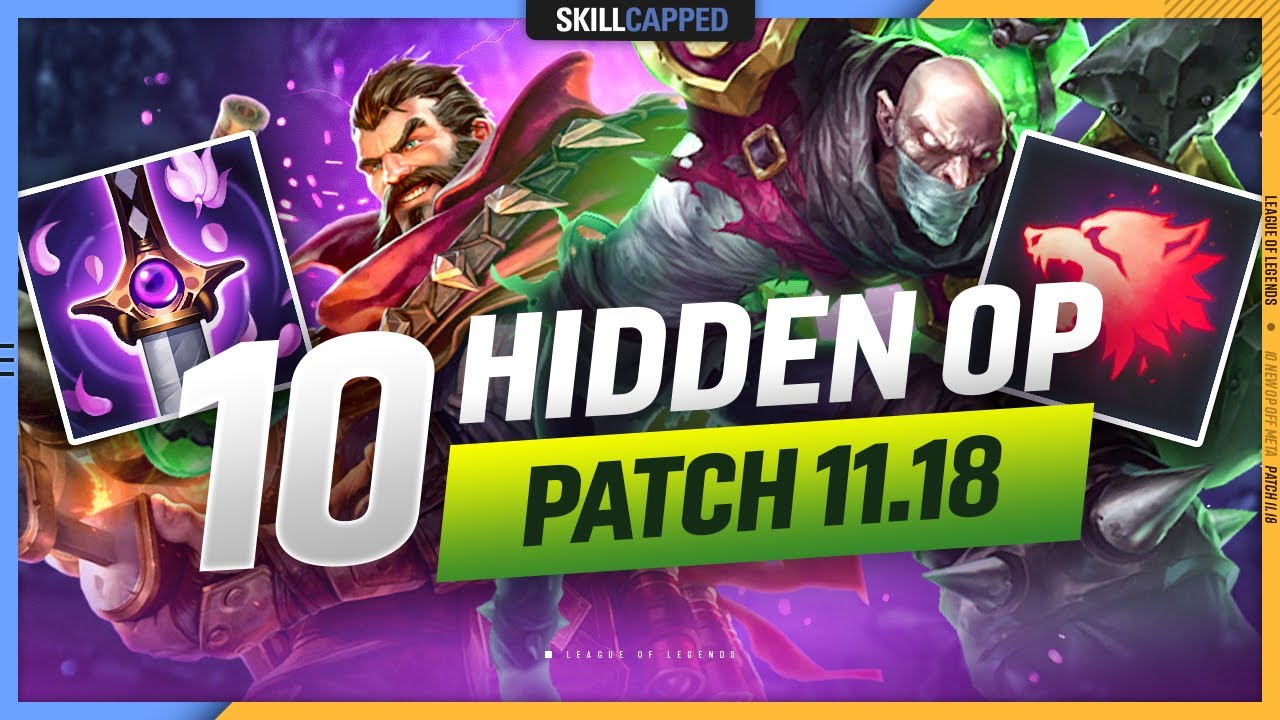 10 MOST OP Off-Meta CHAMPS and BUILDS for Patch 11.18! - Skill Capped