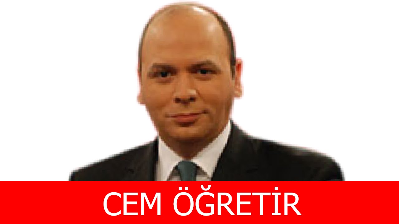 Cem &Ouml;ğretir Kimdir?
