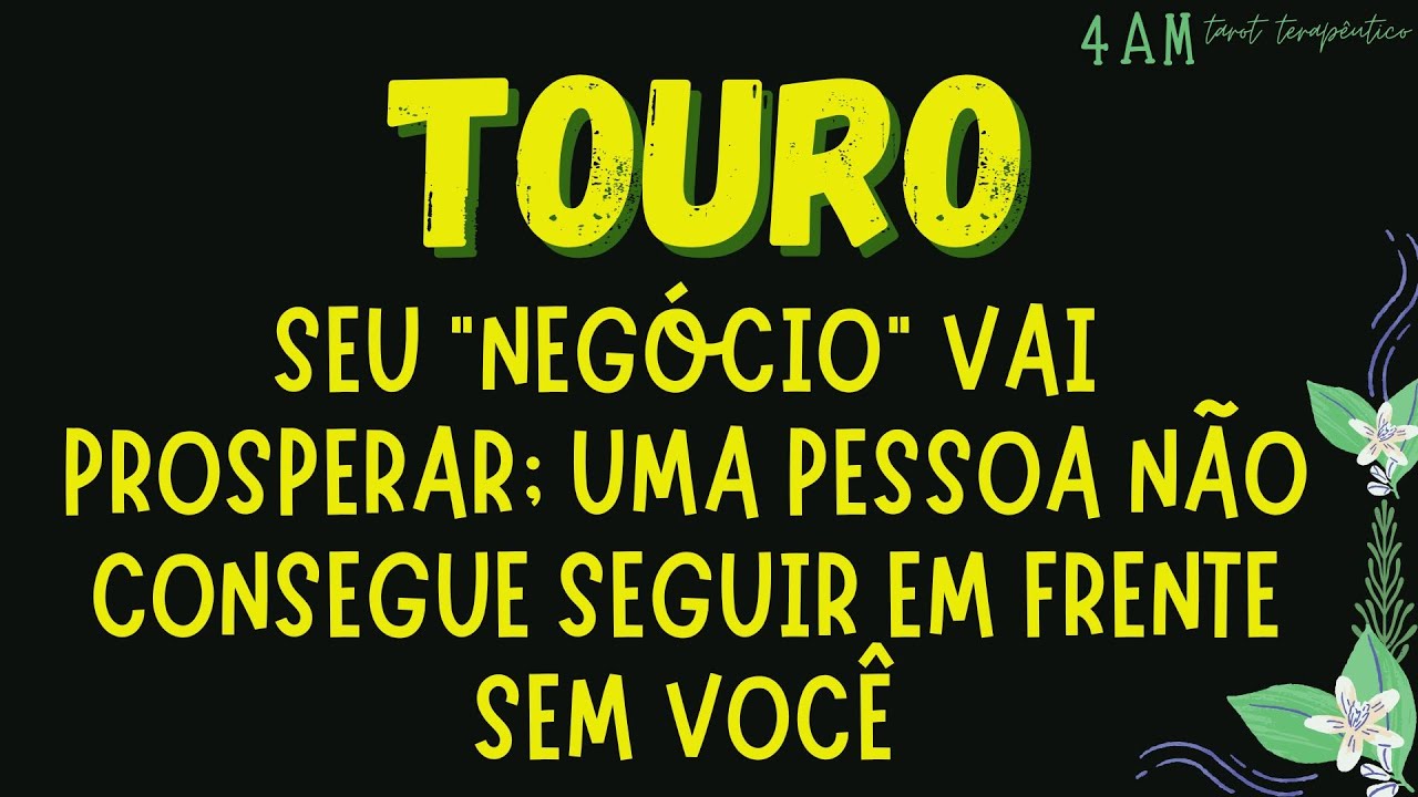 ♉TOURO: OS NEGÓCIOS VÃO PROPERAR MUITO!!! ALGUÉM AFASTADO NÃO CONSEGUE SEGUIR EM FRENTE SEM VOCÊ
